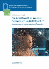 Die Arbeitswelt im Wandel! Der Mensch im Mittelpunkt?