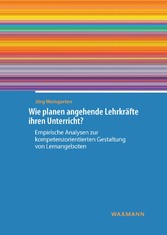 Wie planen angehende Lehrkräfte ihren Unterricht?