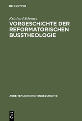 Vorgeschichte der reformatorischen Bußtheologie