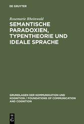 Semantische Paradoxien, Typentheorie und ideale Sprache