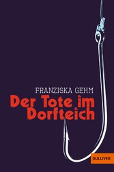 Der Tote im Dorfteich