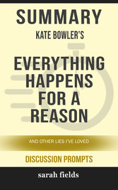 Summary: Kate Bowler's Everything Happens for a Reason