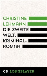 Die zweite Welt. Kriminalroman