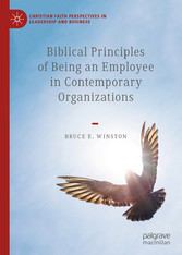 Biblical Principles of Being an Employee in Contemporary Organizations