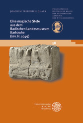 Eine magische Stele aus dem Badischen Landesmuseum Karlsruhe (Inv. H 1049)