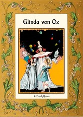 Glinda von Oz - Die Oz-Bücher Band 14