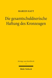 Die gesamtschuldnerische Haftung des Kronzeugen