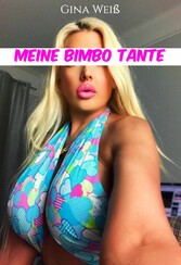 Meine Bimbo Tante