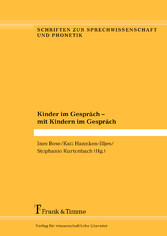 Kinder im Gespräch - mit Kindern im Gespräch