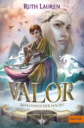 Valor. Rivalinnen der Macht