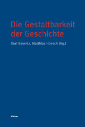 Die Gestaltbarkeit der Geschichte