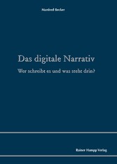 Das digitale Narrativ