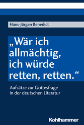 'Wär ich allmächtig, ich würde retten, retten.'