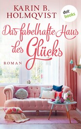 Das fabelhafte Haus des Glücks