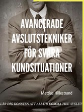 Avancerade avslutstekniker för svåra kundsituationer