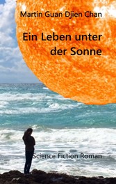 Ein Leben unter der Sonne