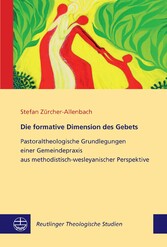 Die formative Dimension des Gebets