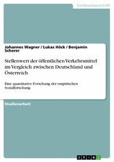 Stellenwert der öffentlichen Verkehrsmittel im Vergleich zwischen Deutschland und Österreich