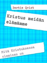 Kristus meidän elämämme