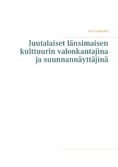 Juutalaiset länsimaisen kulttuurin valonkantajina ja suunnannäyttäjinä