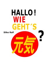 Hallo! Wie geht&apos;s?