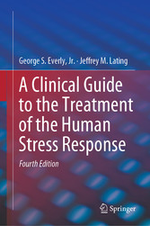 A Clinical Guide to the Treatment of the Human Stress Response