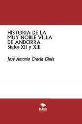 Historia de la muy noble villa de Andorra -Siglos XII y XIII-