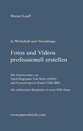 Fotos und Videos professionell erstellen