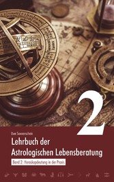 Lehrbuch der astrologischen Lebensberatung 2