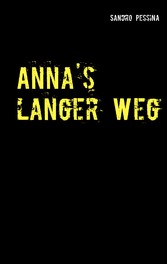 Anna&apos;s langer Weg