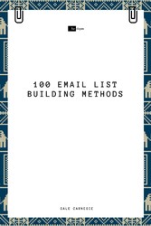 100 Email List Building Methods