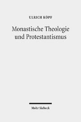 Monastische Theologie und Protestantismus