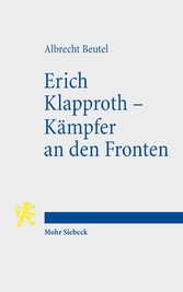 Erich Klapproth - Kämpfer an den Fronten