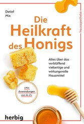 Die Heilkraft des Honigs