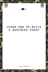 Learn How to Build a Business Today