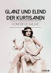 Glanz und Elend der Kurtisanen