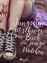 Jungsein ist schwer - ein Buch für junge Mädchen