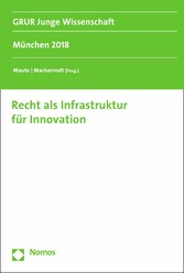 Recht als Infrastruktur für Innovation