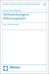 Vorhabenbezogene Bebauungspläne