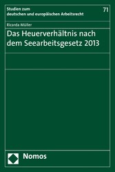 Das Heuerverhältnis nach dem Seearbeitsgesetz 2013