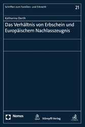 Das Verhältnis von Erbschein und Europäischem Nachlasszeugnis