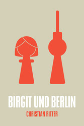 Birgit und Berlin