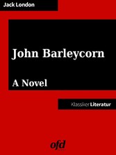 John Barleycorn or Alcoholic Memoirs