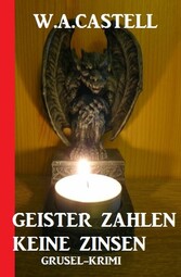 Geister zahlen keine Zinsen