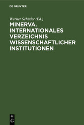 Minerva. Internationales Verzeichnis Wissenschaftlicher Institutionen