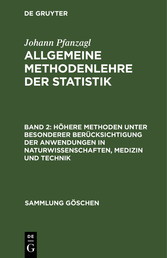 Höhere Methoden unter besonderer Berücksichtigung der Anwendungen in Naturwissenschaften, Medizin und Technik