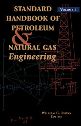 Standard Handbook of Petroleum and Natural Gas Engineering