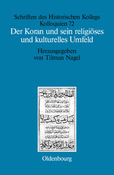 Der Koran und sein religiöses und kulturelles Umfeld