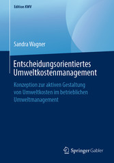 Entscheidungsorientiertes Umweltkostenmanagement