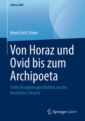 Von Horaz und Ovid bis zum Archipoeta